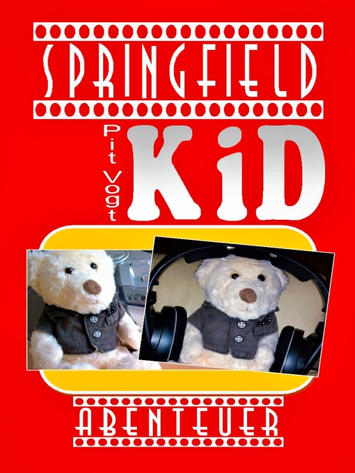 Title details for Springfield Kid by Pit Vogt - Available